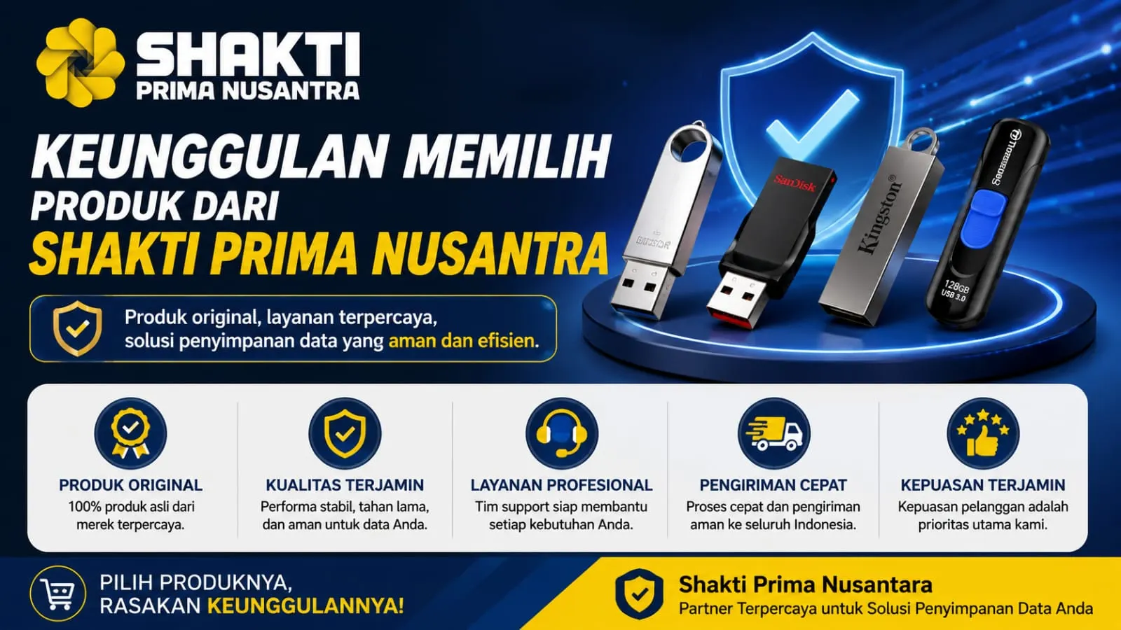 Banner keunggulan memilih produk Shakti Prima Nusantara yang menampilkan flash disk original, kualitas terjamin, dan layanan terpercaya.