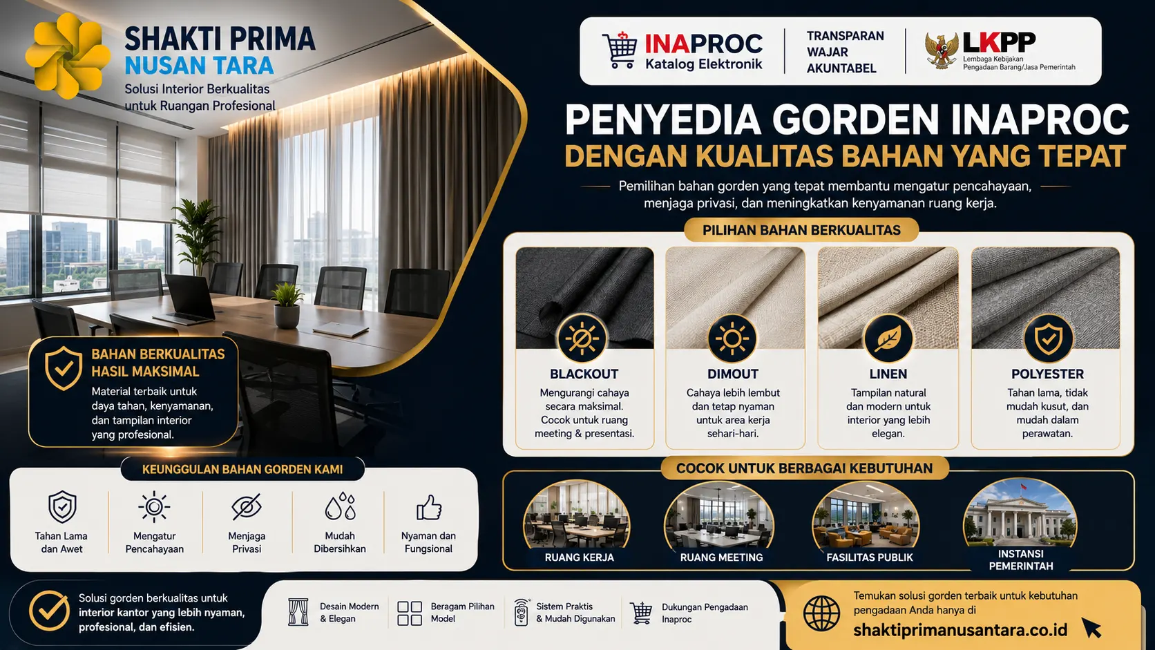 penyedia gorden Inaproc dengan kualitas bahan yang tepat menampilkan berbagai material gorden seperti blackout, dimout, linen, dan polyester untuk mendukung kenyamanan, privasi, serta estetika interior kantor modern.