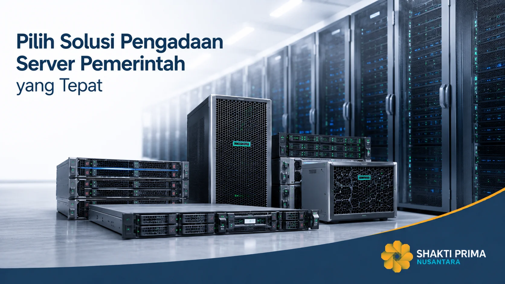 Server enterprise di ruang data center modern sebagai ilustrasi solusi pengadaan server pemerintah, dilengkapi logo Shakti Prima Nusantara.