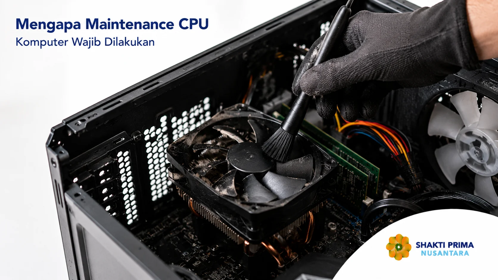 Proses maintenance CPU komputer untuk menjaga kebersihan komponen dan mempertahankan performa sistem.
