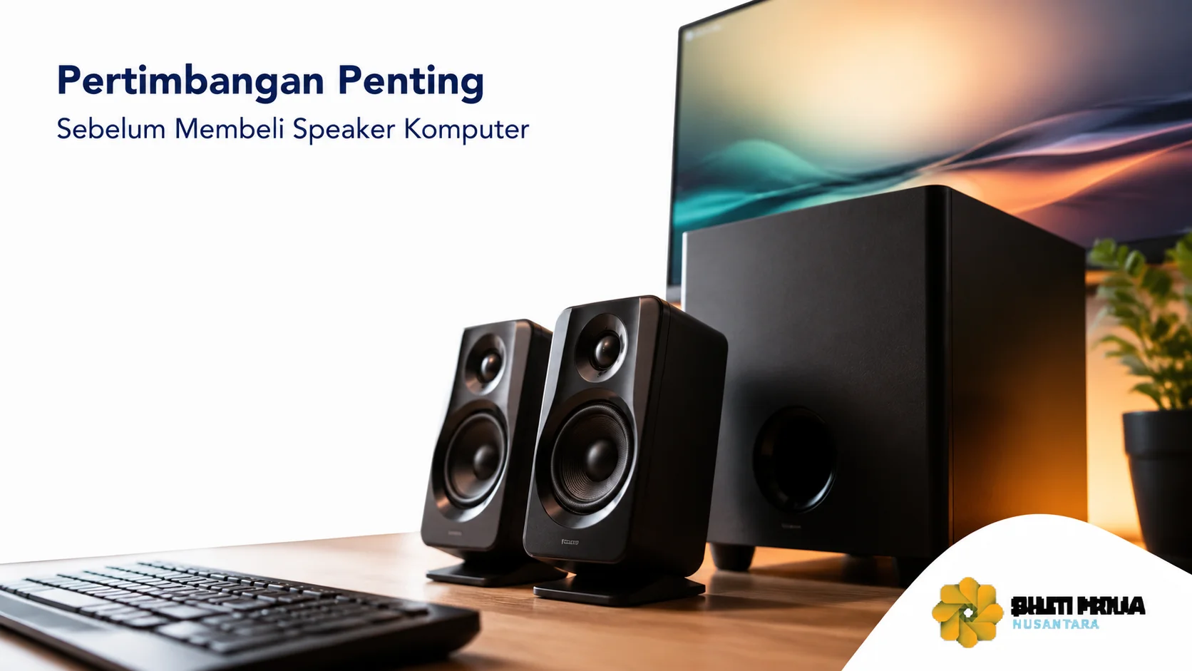Speaker komputer modern dengan subwoofer untuk menghasilkan kualitas audio yang optimal pada kebutuhan kerja dan multimedia.
