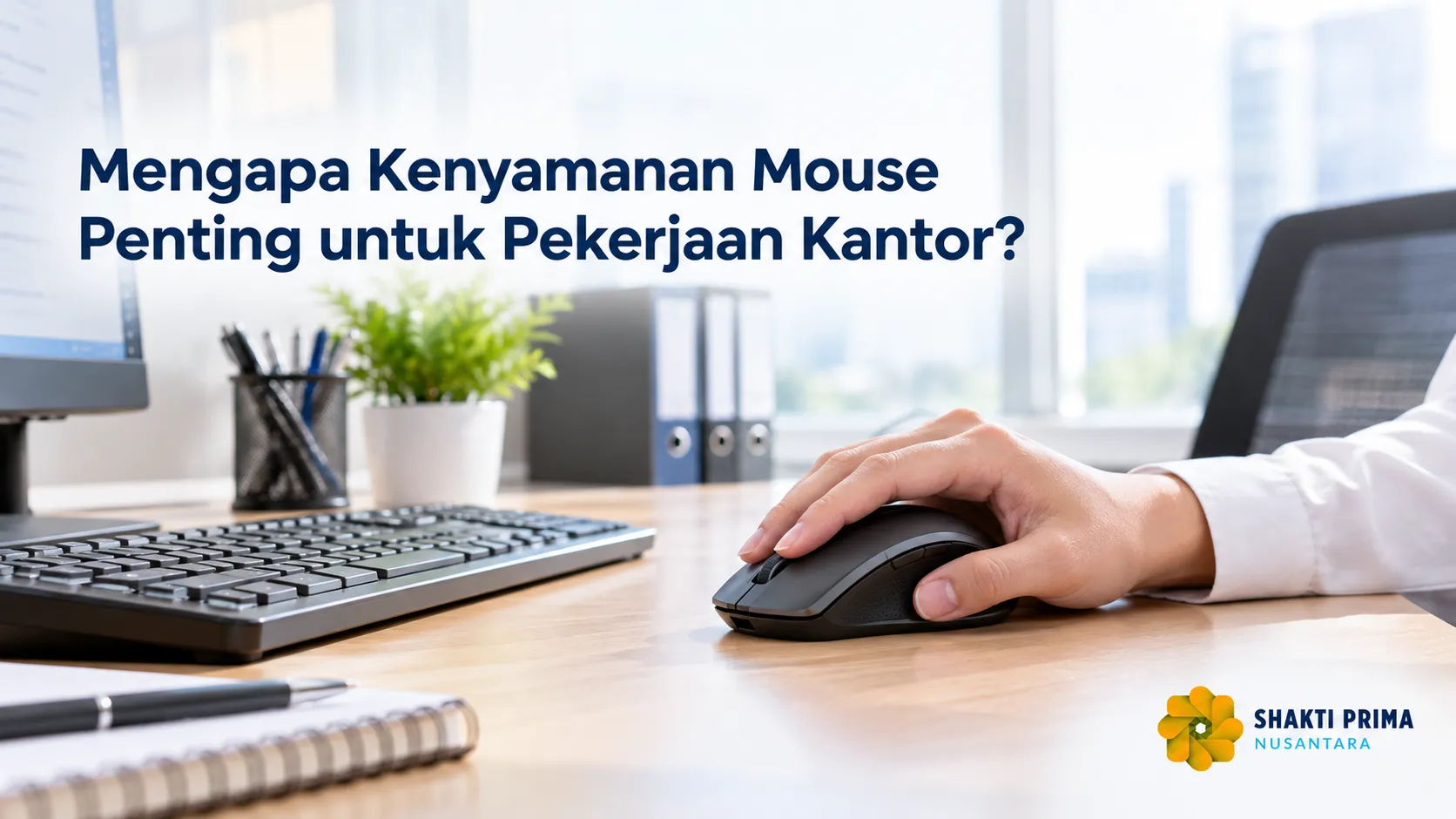 Penggunaan mouse ergonomis untuk menunjang kenyamanan kerja di kantor