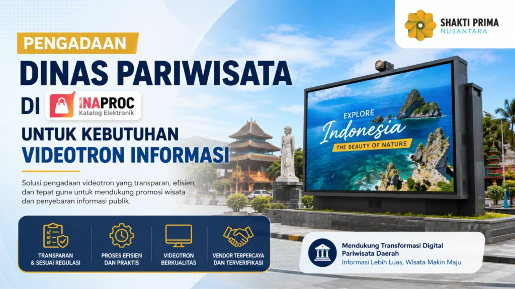 Ilustrasi gambar pengadaan Dinas Pariwisata di Inaproc untuk kebutuhan videotron informasi sebagai media promosi destinasi wisata dan publikasi digital